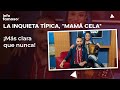 La inquieta tpica mam cela ms clara que nunca