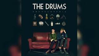 The Drums - &quot;I Hope Time Doesn&#39;t Change Him&quot;