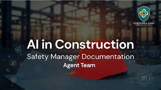Safety Manager Agent Team Overview | AI Multi-Agent System for Construction Safety Documentation