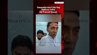 Sanquelim won’t join Goy Rakhonn Yatra: CM Pramod Sawant