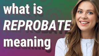Reprobate | meaning of Reprobate