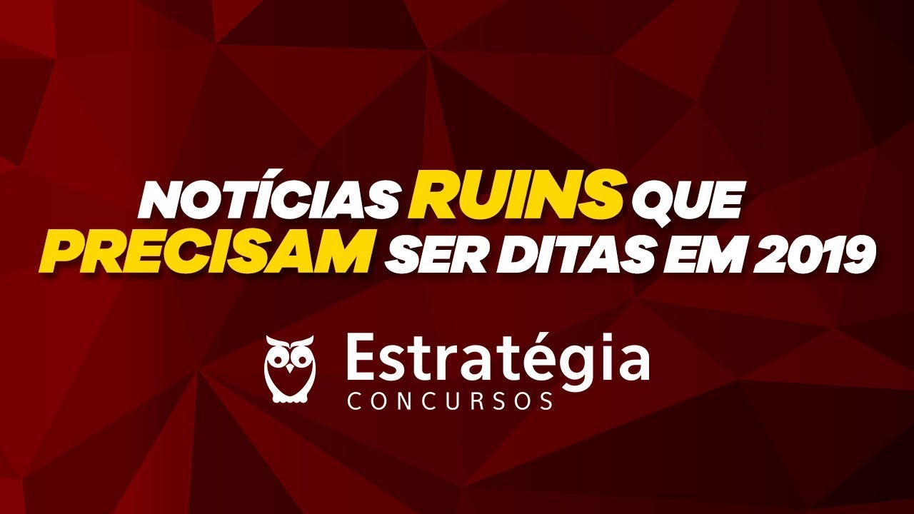 Concursos 2019: Notícias ruins que precisam ser ditas