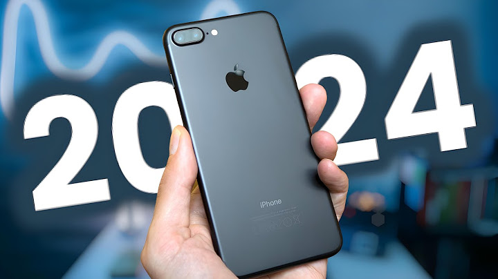 Iphone 7 plus đập hộp giá bao nhiêu năm 2024