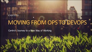 Jeff Smith - Moving from Ops to DevOps: Centro's Journey to the Promiseland