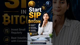 🚀 Start SIP in Bitcoin | Invest Smarter, Not Harder