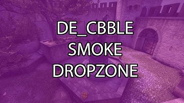 CS:GO | de_cbble | Smoke - Dropzone