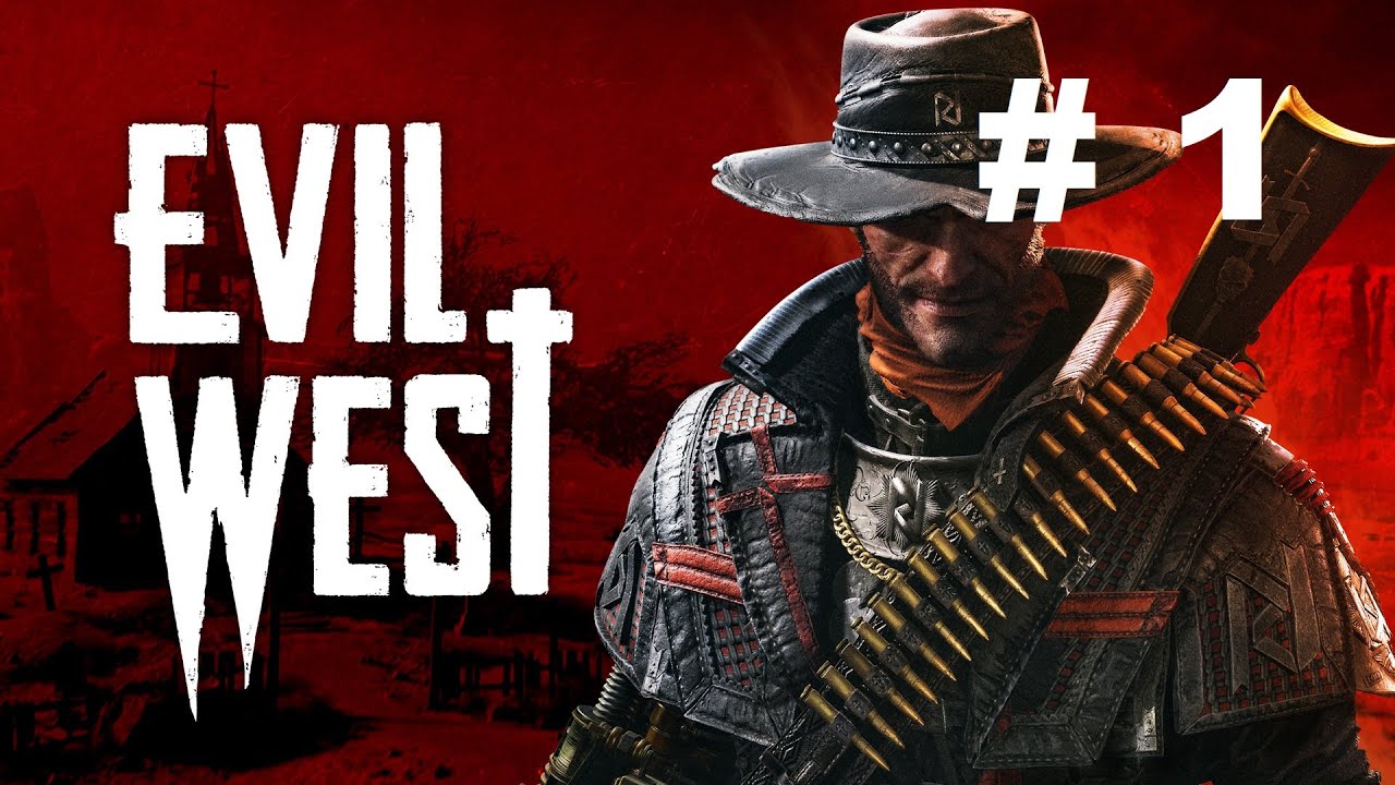 Evil West (2022) PC - Прохождение 1 (  Злой Запад )