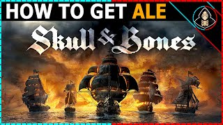 How to Get Ale - Skull and Bones