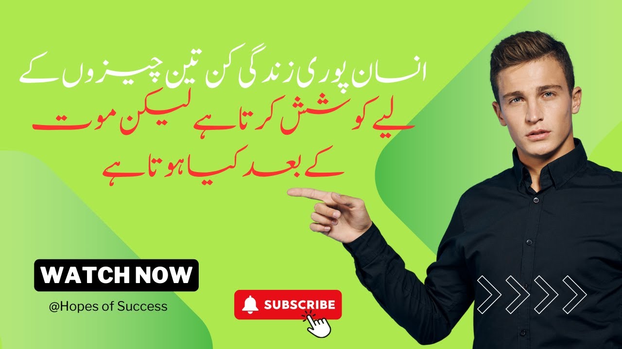 For what Human struggles whole life and what happened after his death||Hopes of Success