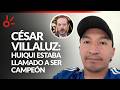 ¡SIEMPRE fue el INDICADO! Villaluz asegura que Huiqui ESTABA LLAMADO a ser CAMPEÓN con CRUZ AZUL!