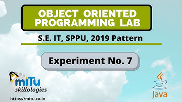 Object Oriented Programming Lab SEIT, SPPU, 2019 Pattern Experiment No. 7