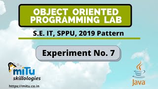 Object Oriented Programming Lab SEIT, SPPU, 2019 Pattern Experiment No. 7