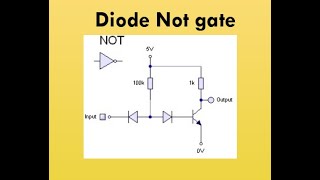 diode logic gates | Diode NOT gate | diode transistor resister gate | diode work example | diode