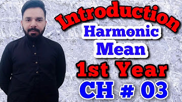 Introduction of Harmonic Mean | Ungroup and Group Data | Class 11th | Statistics | Chapter 3