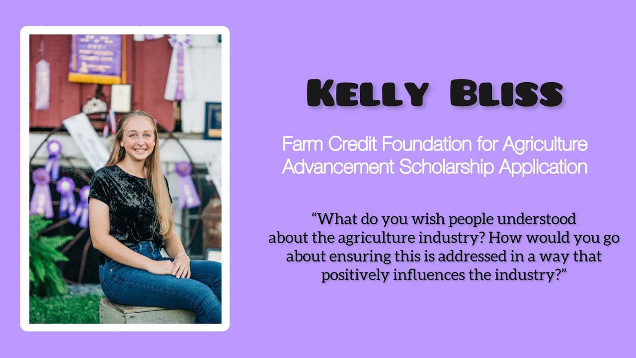 Kelly Bliss 2023 Farm Credit Foundation for Agricultural Advancement Scholarship Video YouTube