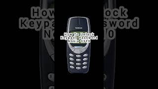 How To Unlock Keypads Password Nokia 3310
