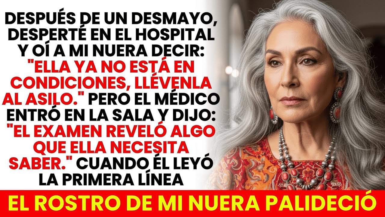 Mi Nuera Quería Enviarme Al Asilo, Pero El Examen Reveló Un Secreto Que Ella Intentó Ocultar…