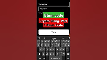 Crypto Slang. Part 3 Blum Code | Blum Code Crypto Slang. Part 3 | Blum Youtube Video Code #blum