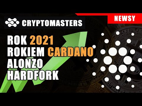 CARDANO HARDFORK - WSZYSTKO CO MUSISZ WIEDZIEĆ