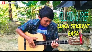 LUKA SEKERAT RASA - YOLLANDA & ARIEF |   Abdul Fingerstyle guitar cover