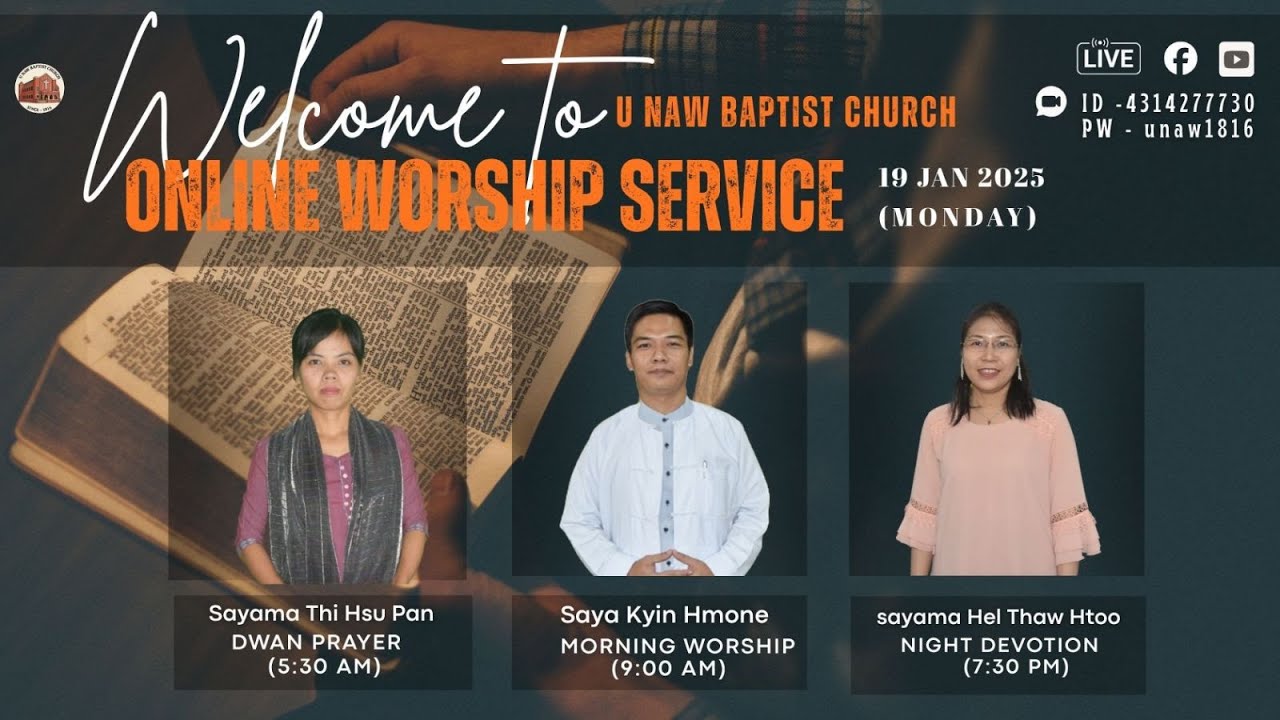 19.1.2026 (Monday)9:00 AM-U Naw Online Worship At Home