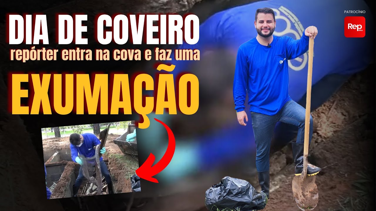 EXUMAÇÃO: GARIMPANDO OSSOS NA COVA – ACOMPANHE O DIA DE COVEIRO