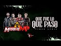 Que Fue Lo Que Paso - Marca MP (Video Letra)