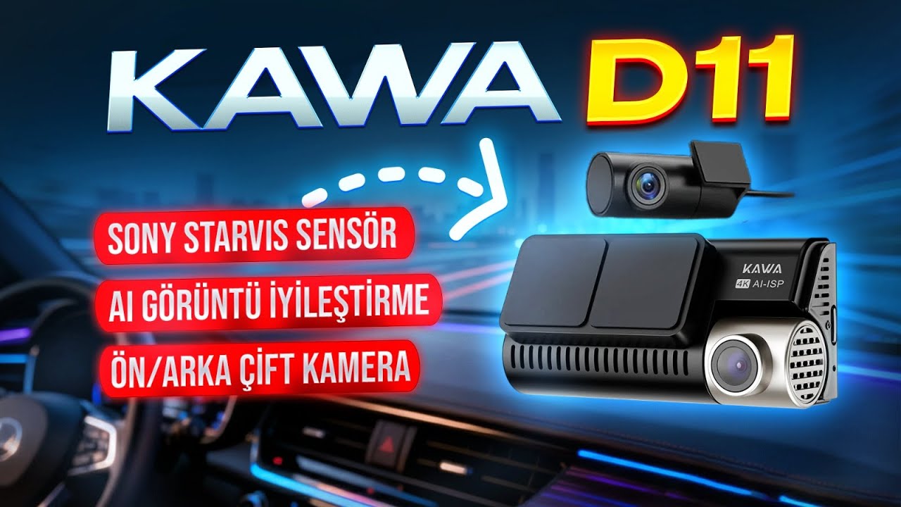 Kawa D11 4K Araç Kamerası - Hediyeli Video!