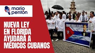 Nueva ley en Florida ayudará a médicos cubanos a ejercer en EEUU