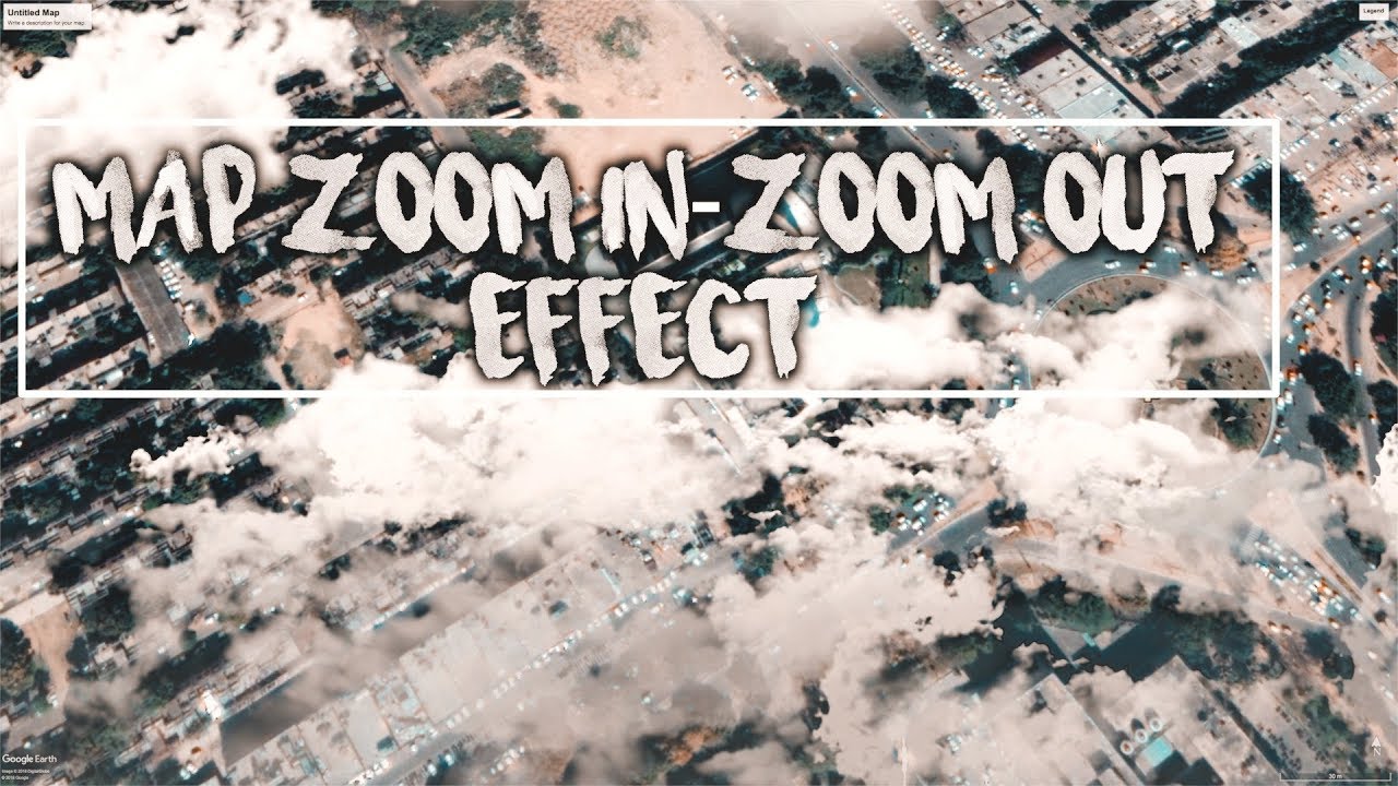MAP ZOOM IN\OUT EFFECT || CINEMATIC VIDEO