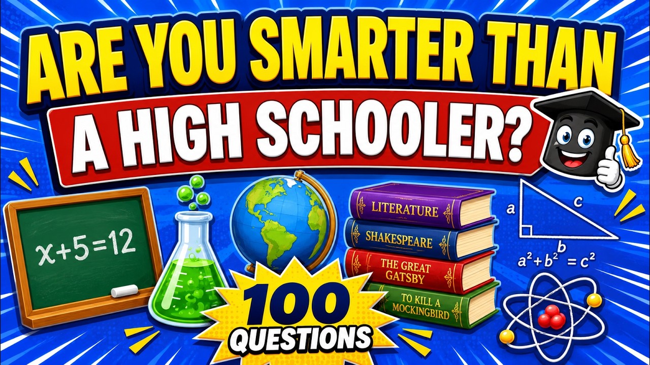 Are You Smarter Than a High School Student?