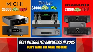 TOP 7 Best Integrated Amplifiers in 2025  – Don’t Buy Before Watching!