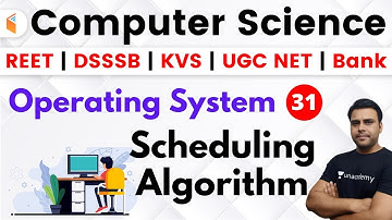 5:30 PM - REET, DSSSB, KVS, UGC NET & Bank 2020 | CS by Panday Sir | Scheduling Algorithm
