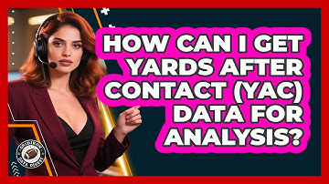 How Can I Get Yards After Contact (YAC) Data For Analysis? - Gridiron Data Digest