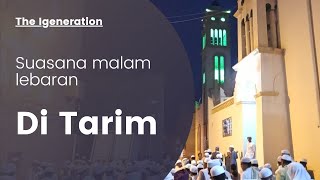 Malam Takbiran Di Tarim| Happy Eid Adha