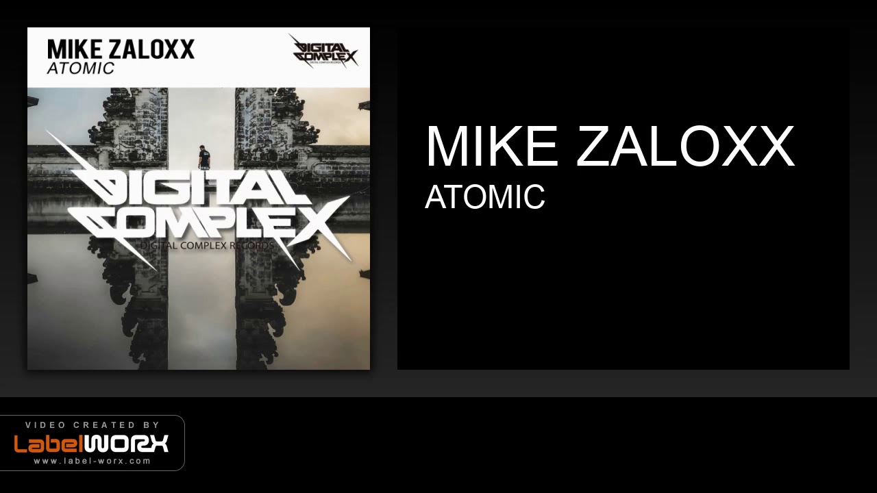 在 YouTube 上觀看「Mike Zaloxx - Atomic (Original Mix)」 在 YouTube 上觀看「Mike Zaloxx - Atomic (Original Mix)」