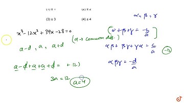 If the roots of the equation x^3-12 x^2+39 x-28=0 are in A.P. then common difference will be +-1...