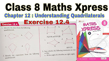 Class 8 Maths Xpress Chapter 12.4 | Quadrilaterals | Class 8 | Maths Xpress | Trapezium | Maths