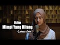 Mimpi Yang Hilang (Saleem Iklim) - Leviana Bening Musik Cover