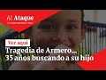 Tragedia de Armero… 35 años buscando a su hijo | Al Ataque