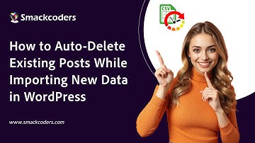 How to Auto-Delete Existing Posts While Importing New Data in WordPress