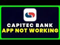 Capitec Bank App Not Working: How to Fix Capitec Bank App Not Working