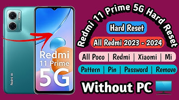 Redmi 11 Prime 5G hard reset and remove pattern lock Without PC