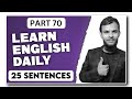 Learn english daily part 70  english speaking practice  25 sentences