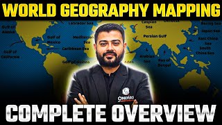World Mapping | Complete Overview | World Geography Mapping for UPSC | OnlyIAS