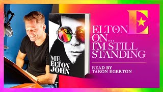 Elton John on I'm Still Standing - 'Me' Book Extract