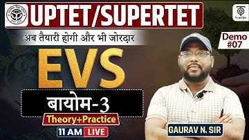UPTET EXAM - 2024 || EVS || बायोम -3 || Theory  + Practice || Demo #07 || Gaurav Niranjan Sir