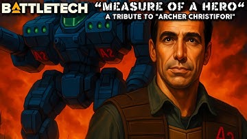[AI MUSIC] "Measure of a Hero" - A Tribute to "Archer Christifori" from BattleTech