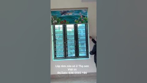 Lắp rèm cửa sổ in tranh 3d tại Thọ sơn Việt Trì Phú Thọ