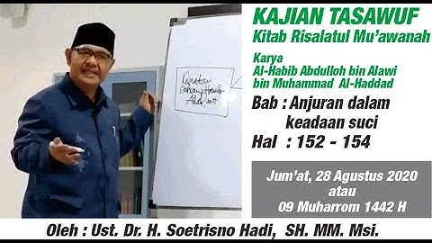 Ust. Dr. H. Soetrisno Hadi, SH. MM. Msi. Kajian Tasawuf : Anjuran Dalam Keadaan Suci